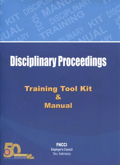 Disciplinary Proceedings - Training Tool Kit & Manual